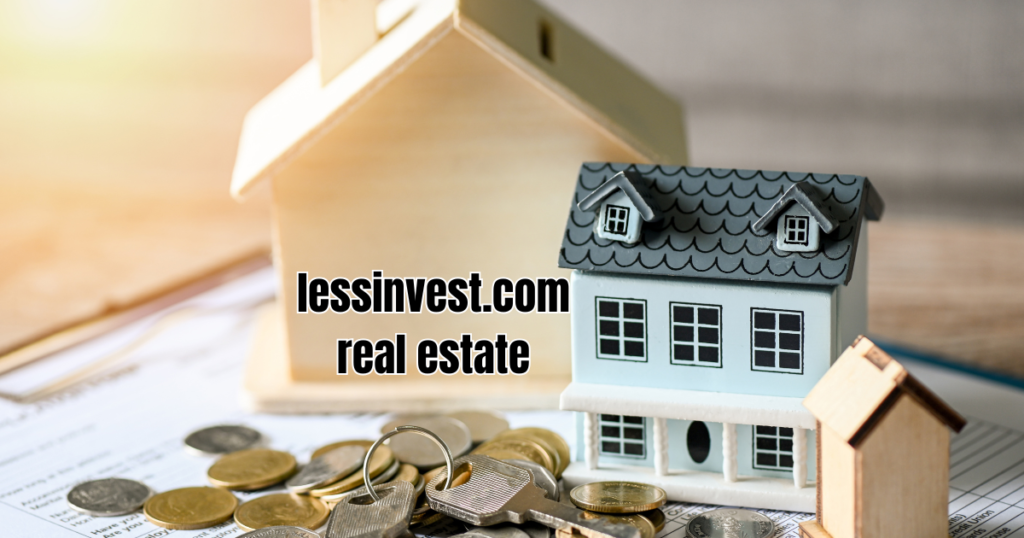 LessInvest.com Real Estate