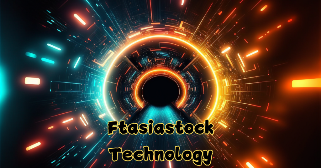 Ftasiastock Technology